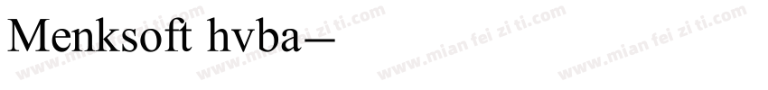 Menksoft hvba字体转换